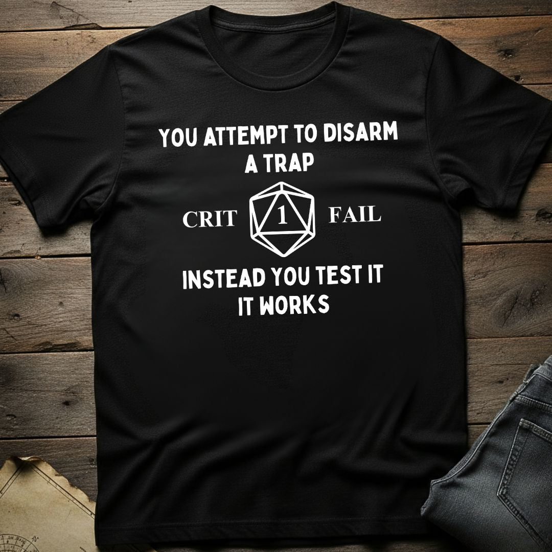 You Test It T-Shirt