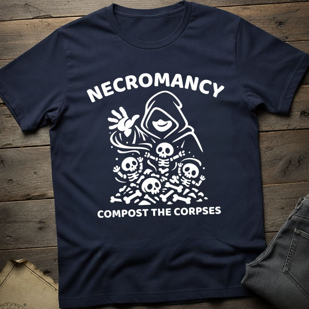 Compost the Corpses T-Shirt