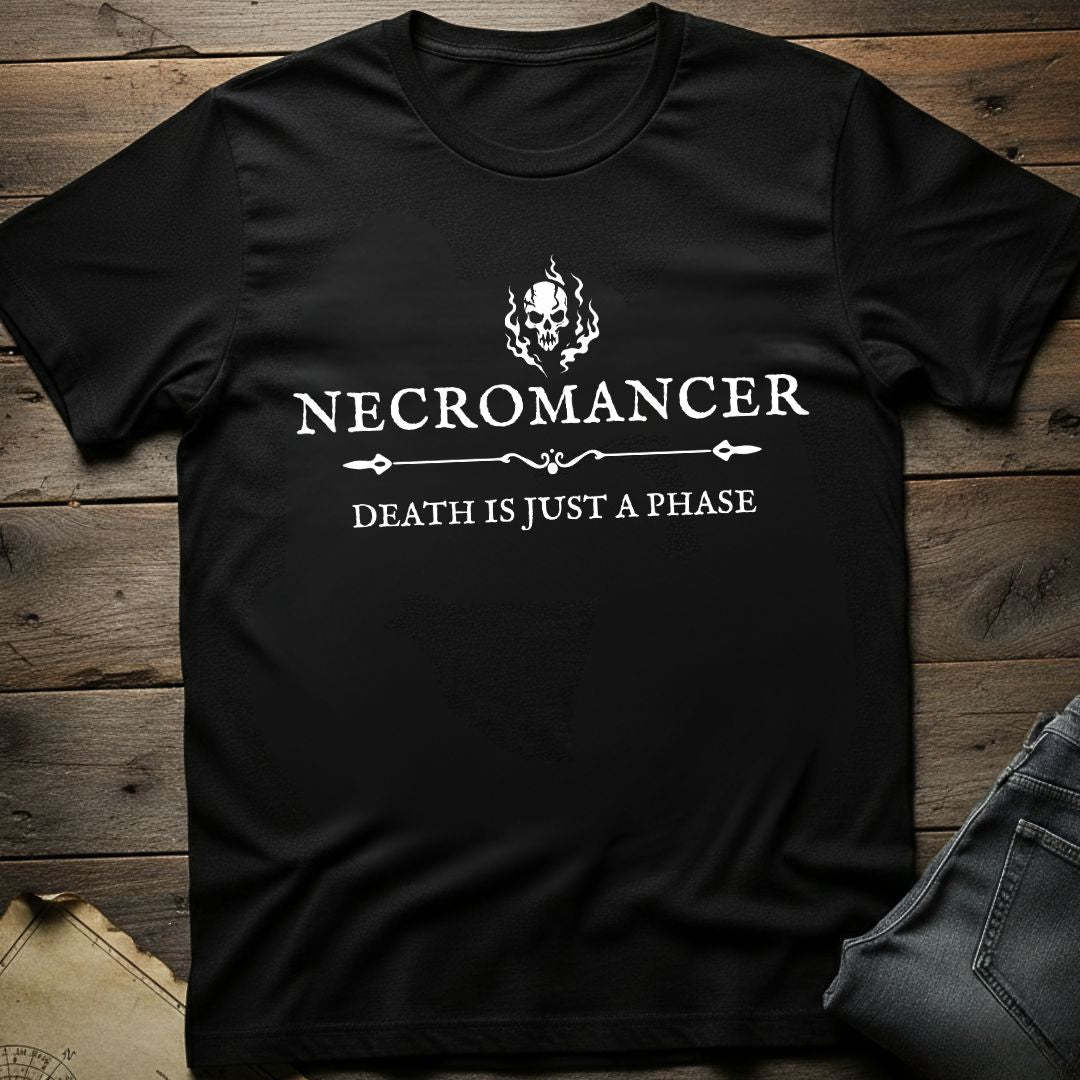 Death is Just a Phase T-Shirt