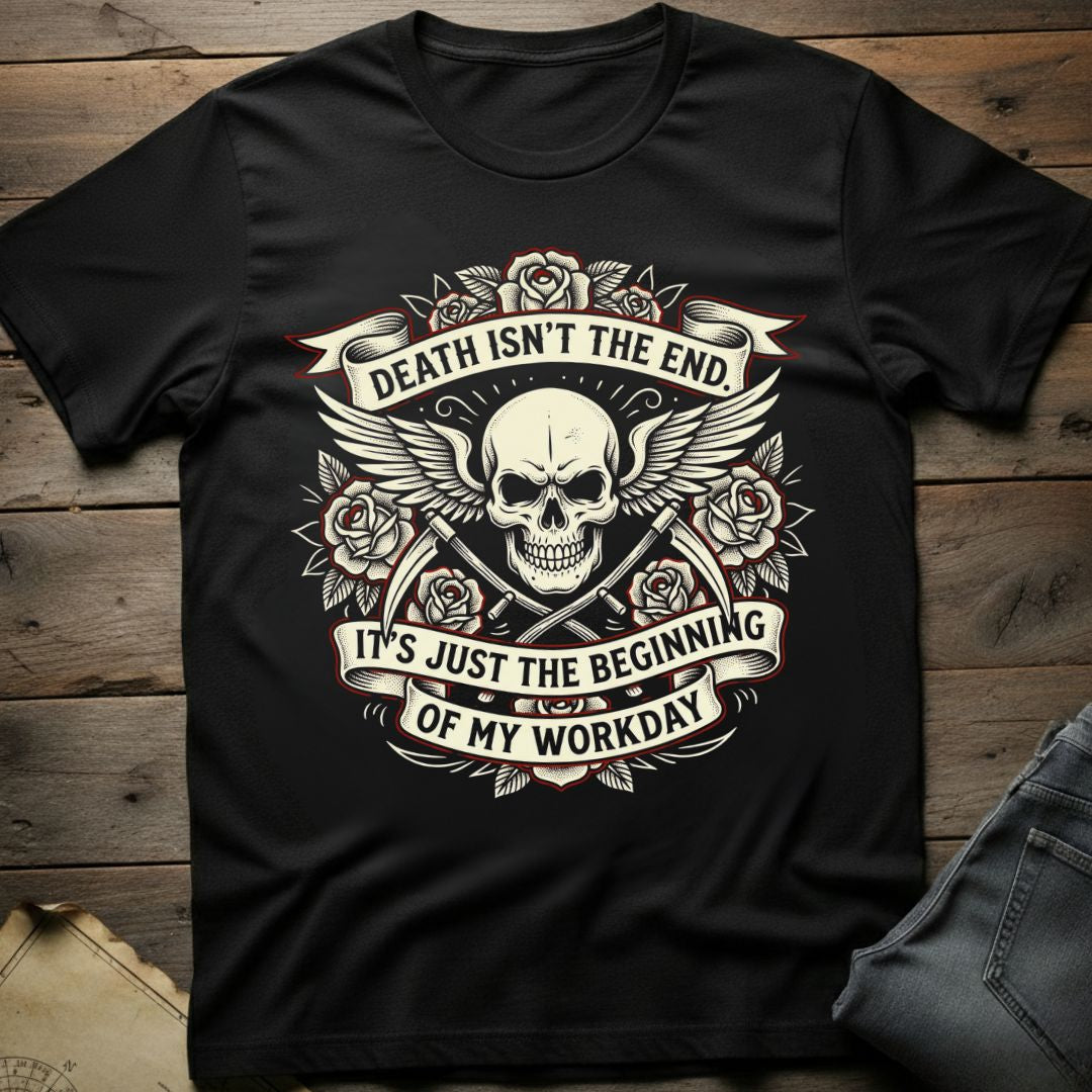 Beginning of My Work Day T-Shirt