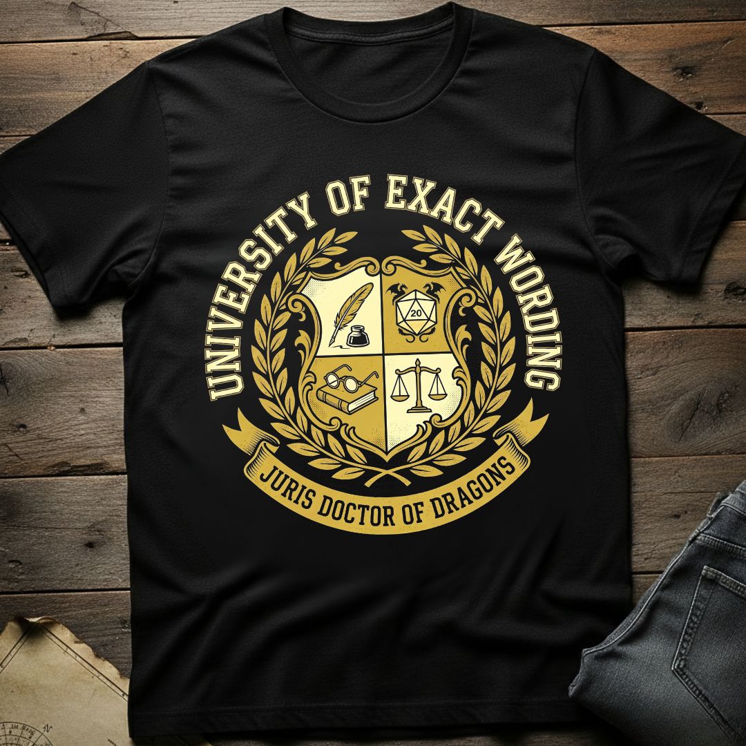 University of Exact Wording T-Shirt