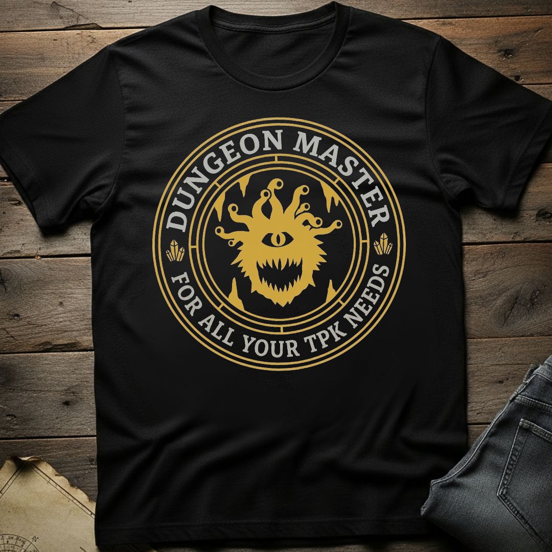 For Your TPK Needs T-Shirt