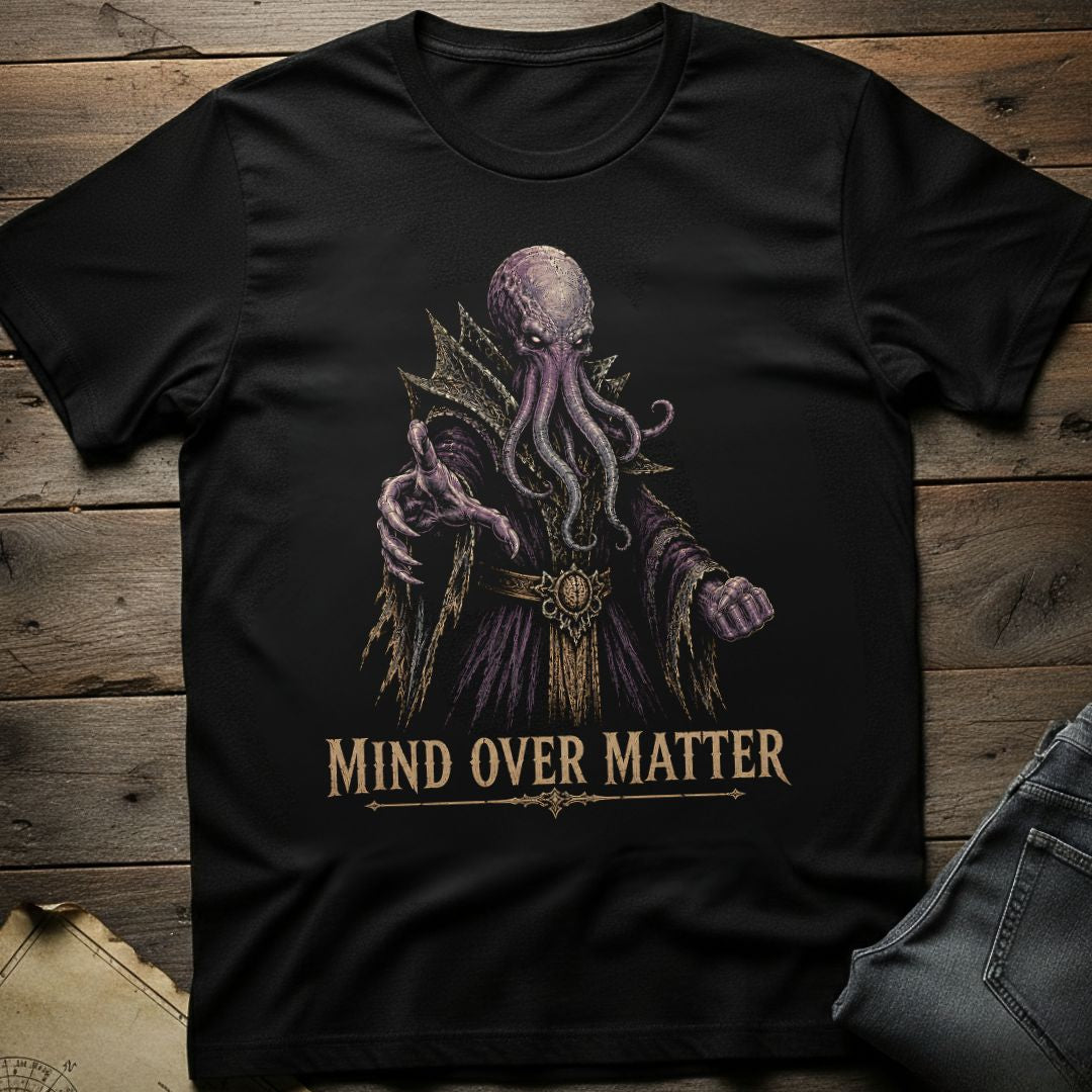 Mind Over Matter T-Shirt