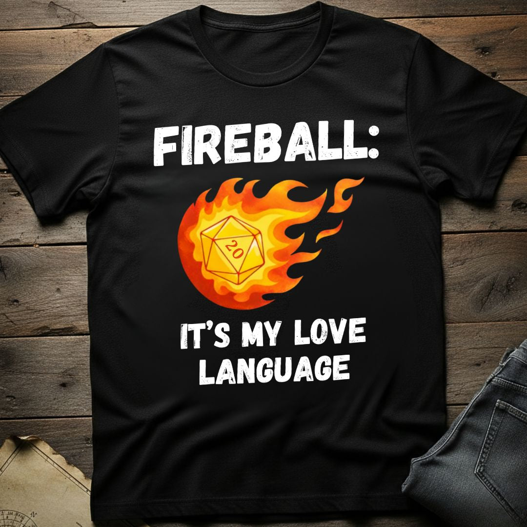 Fireball Love Language T-Shirt