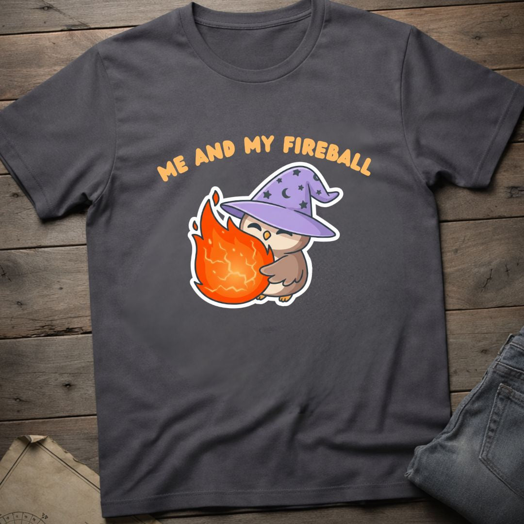 Me and My Fireball T-Shirt