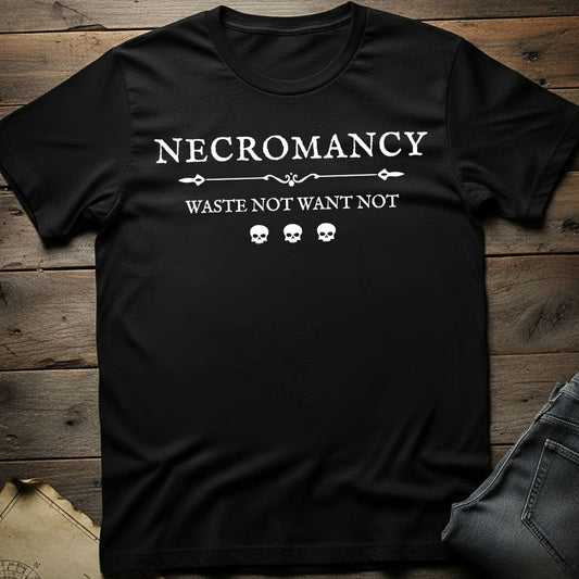 Waste Not Want Not T-Shirt