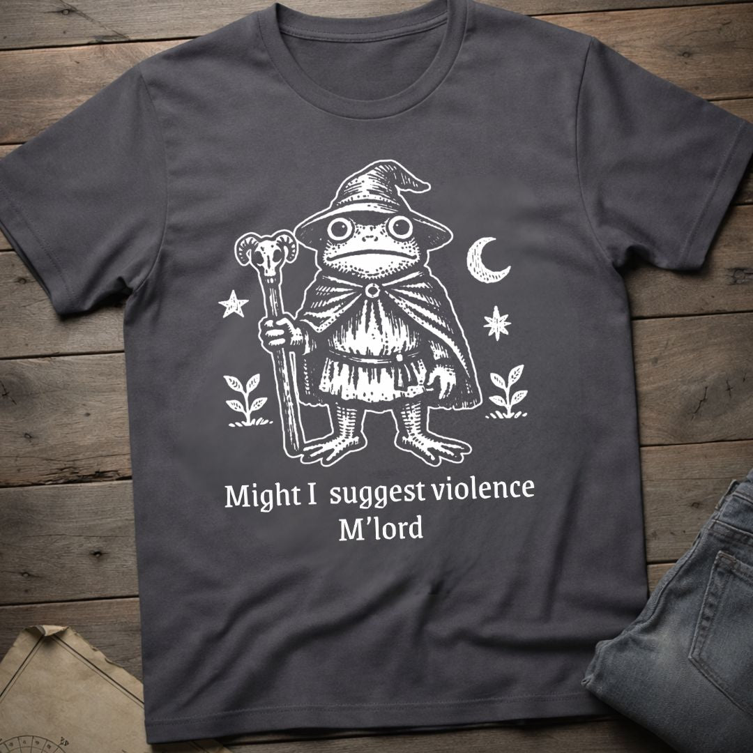 Might I Suggest Violence T-Shirt