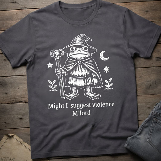 Might I Suggest Violence T-Shirt