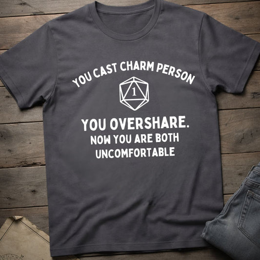You Overshare T-Shirt