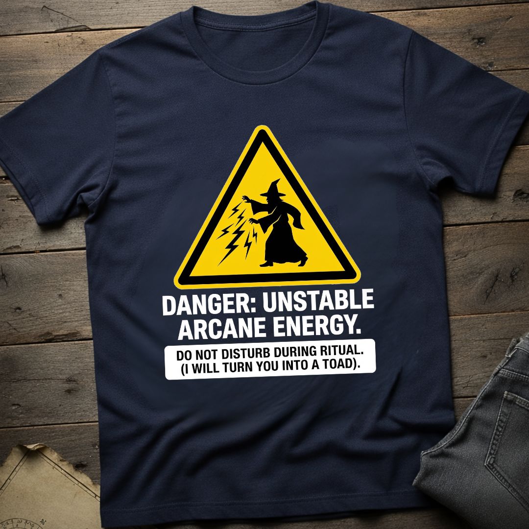 Unstable Arcane Energy T-Shirt