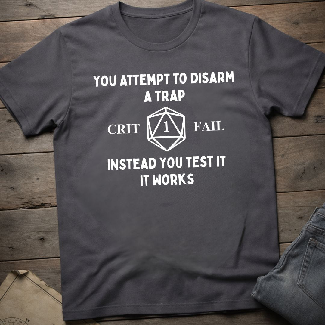 You Test It T-Shirt