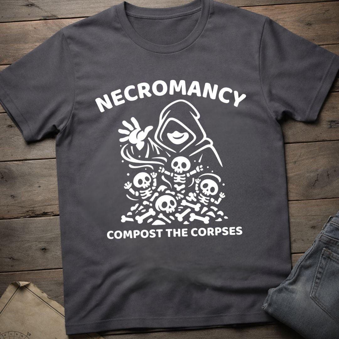 Compost the Corpses T-Shirt