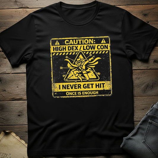 Once is Enough T-Shirt