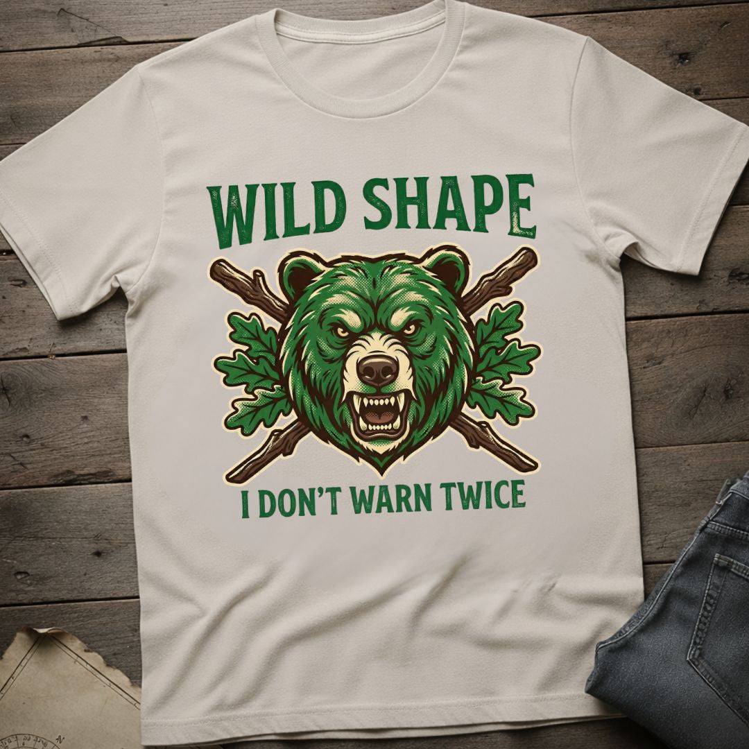 I Don't Warn Twice T-Shirt