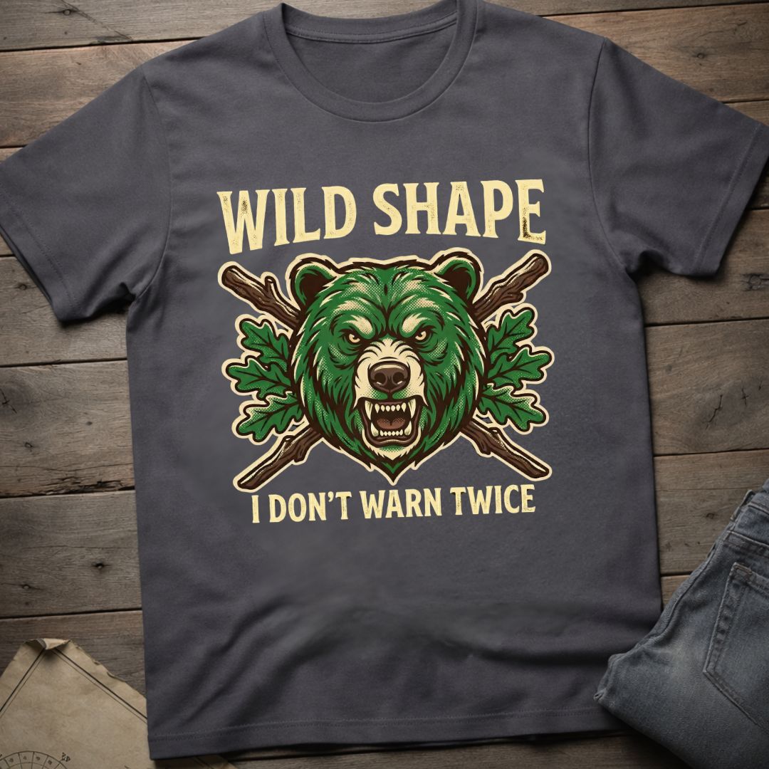 I Don't Warn Twice T-Shirt