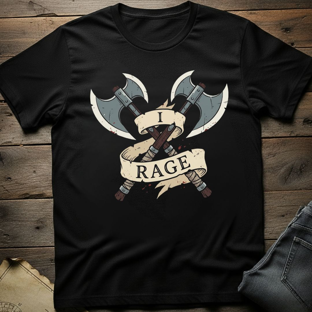 I Rage Axes  T-Shirt