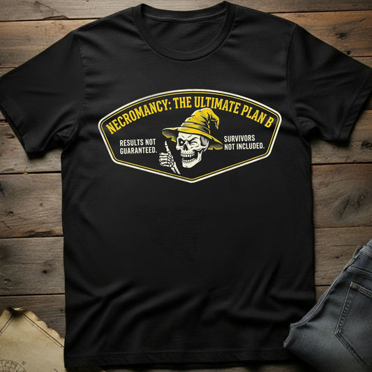 Ultimate Plan B T-Shirt