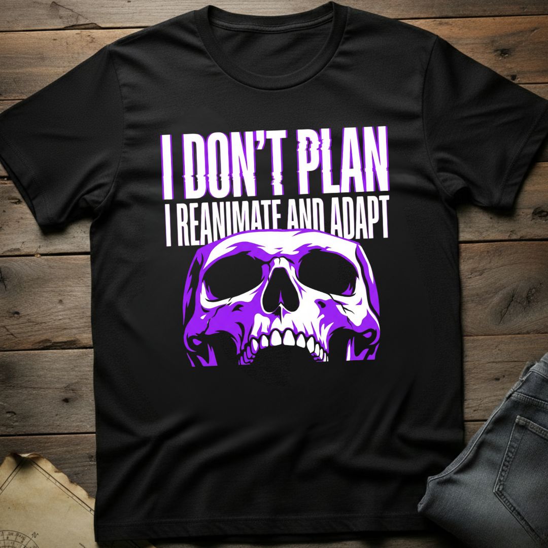 Adapt and Reanimate T-Shirt