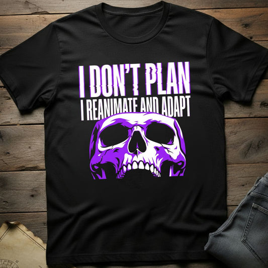 Adapt and Reanimate T-Shirt