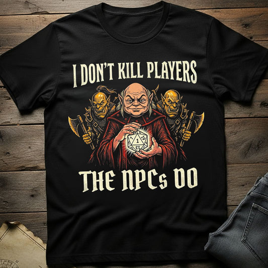 The NPCs Do T-Shirt