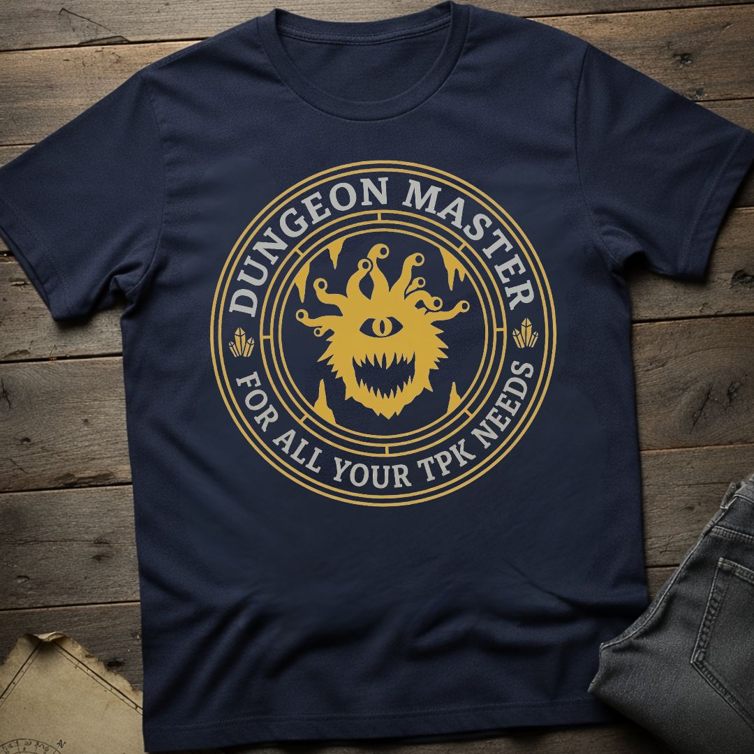 For Your TPK Needs T-Shirt