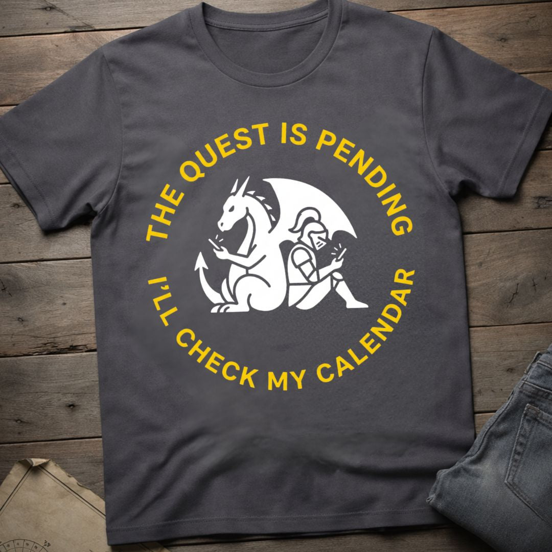 Quest is Pending T-Shirt