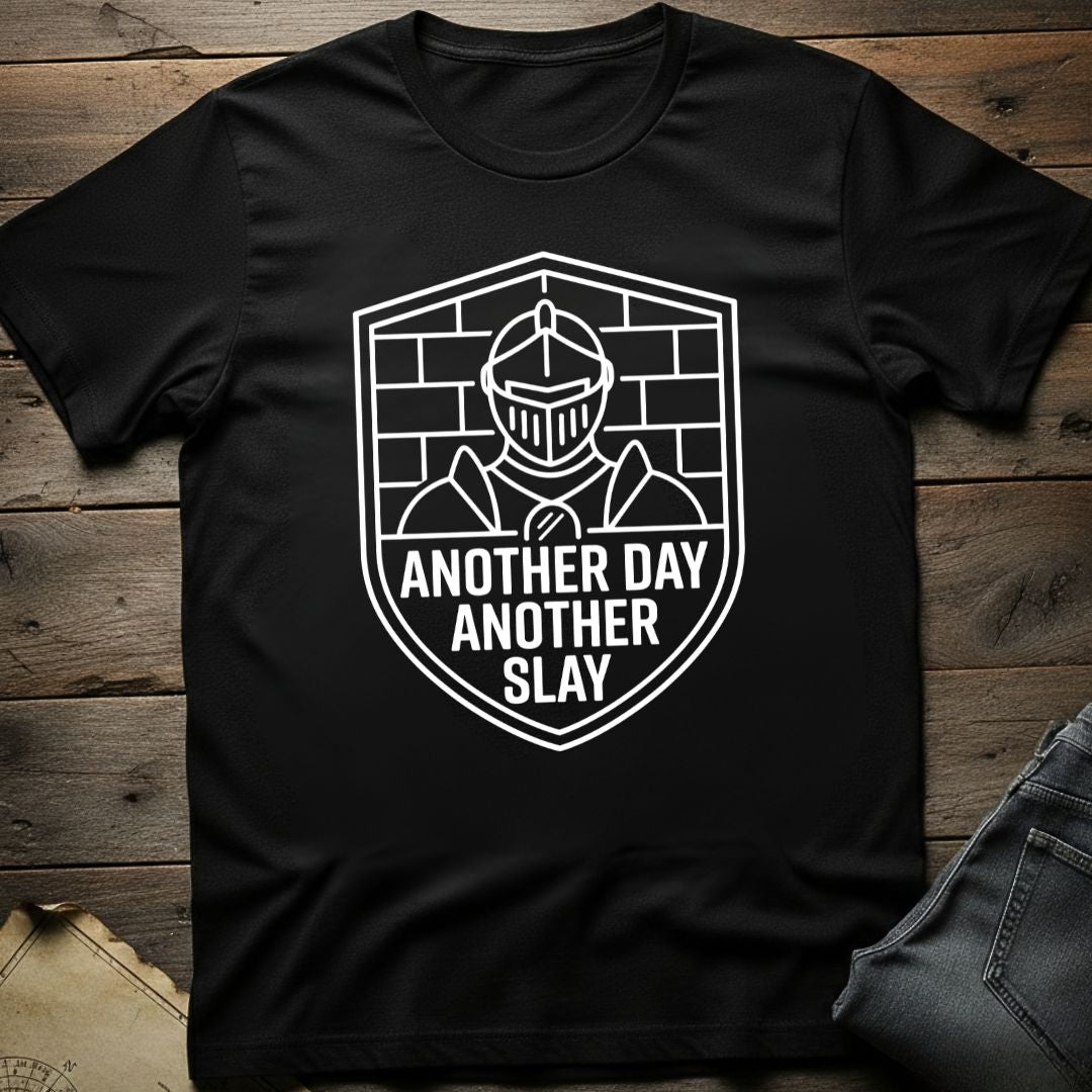 Another Day Another Slay T-Shirt