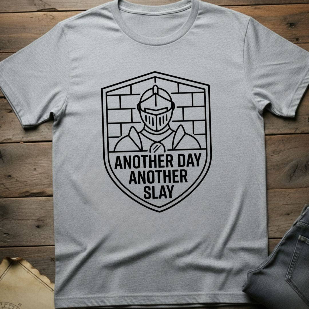 Another Day Another Slay T-Shirt