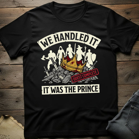 We Handled It T-Shirt