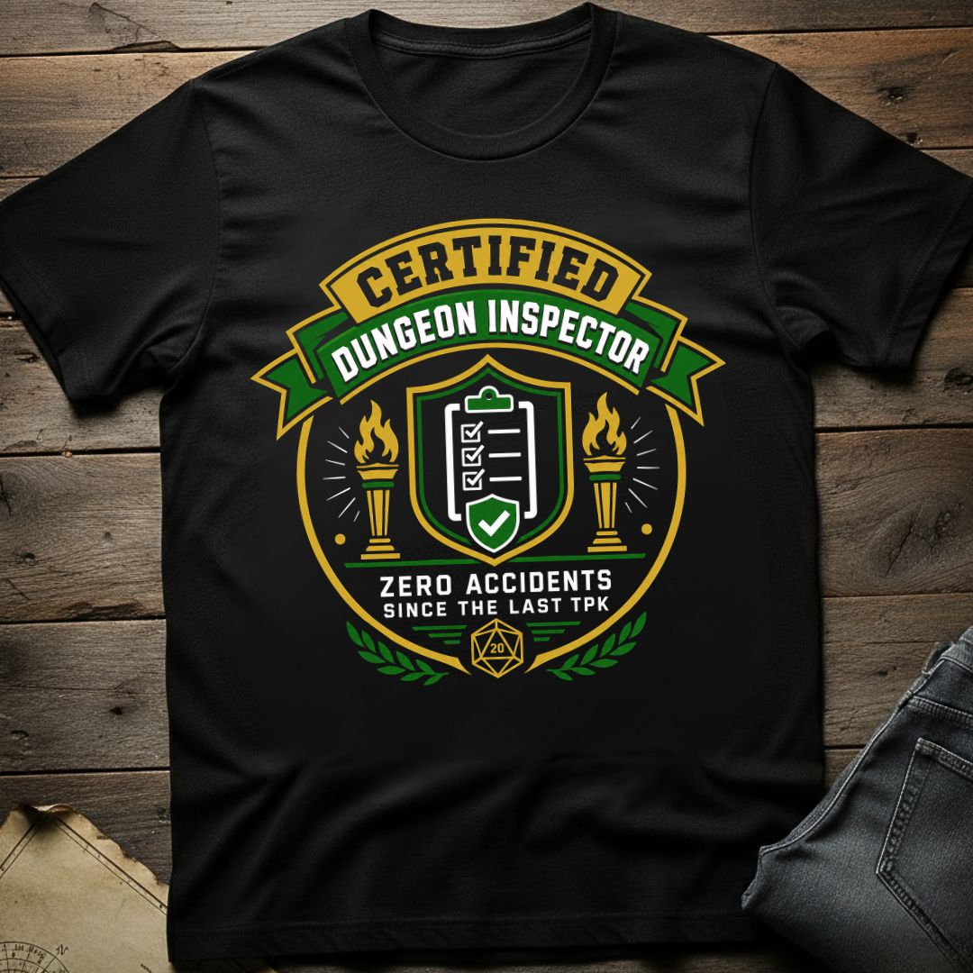 Certified Dungeon Inspector T-Shirt