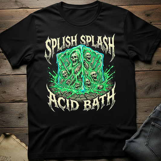 Splish Splash Acid Bath T-Shirt