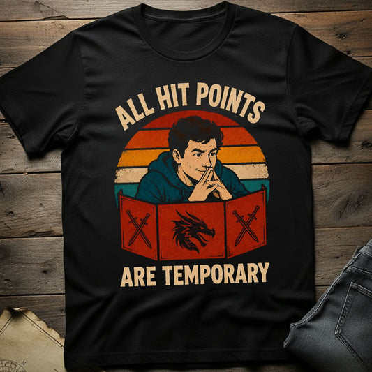 All HP are Temporary T-Shirt