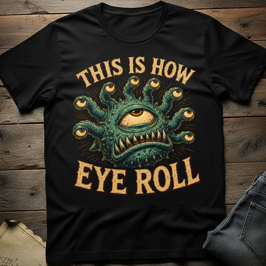 This is How Eye Roll T-Shirt