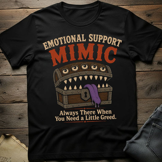 Always There For Greed T-Shirt