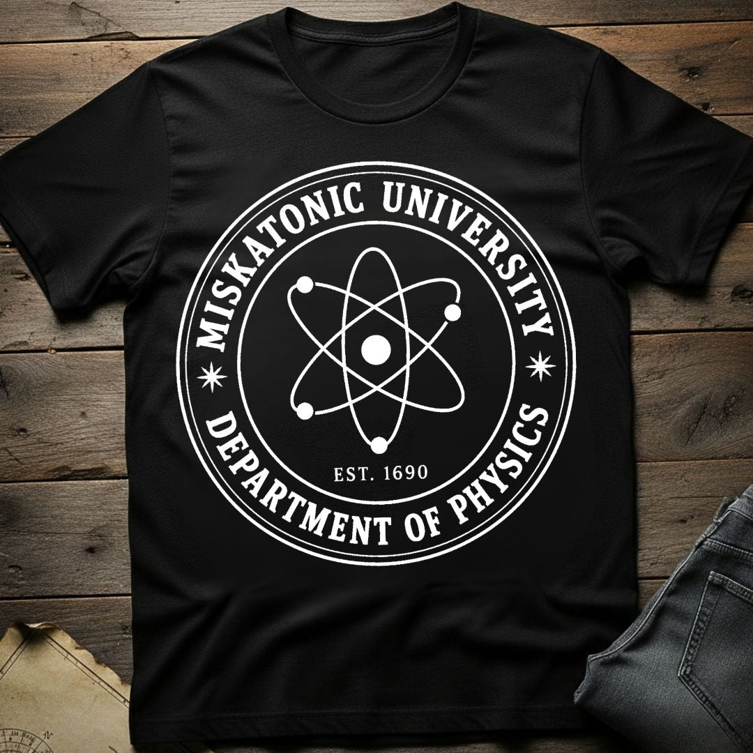 Miskatonic Dept of Physics T-Shirt