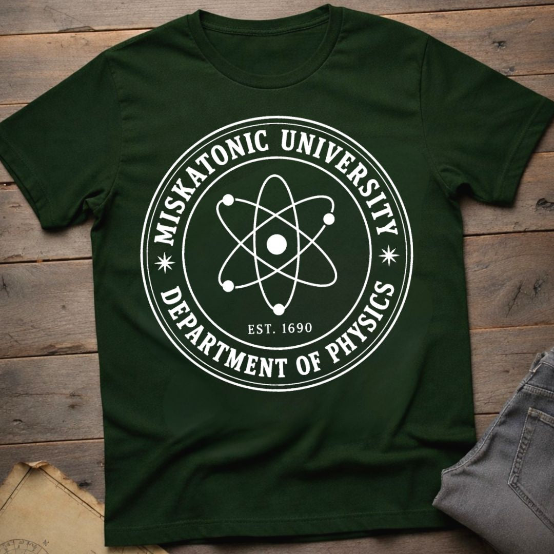 Miskatonic Dept of Physics T-Shirt