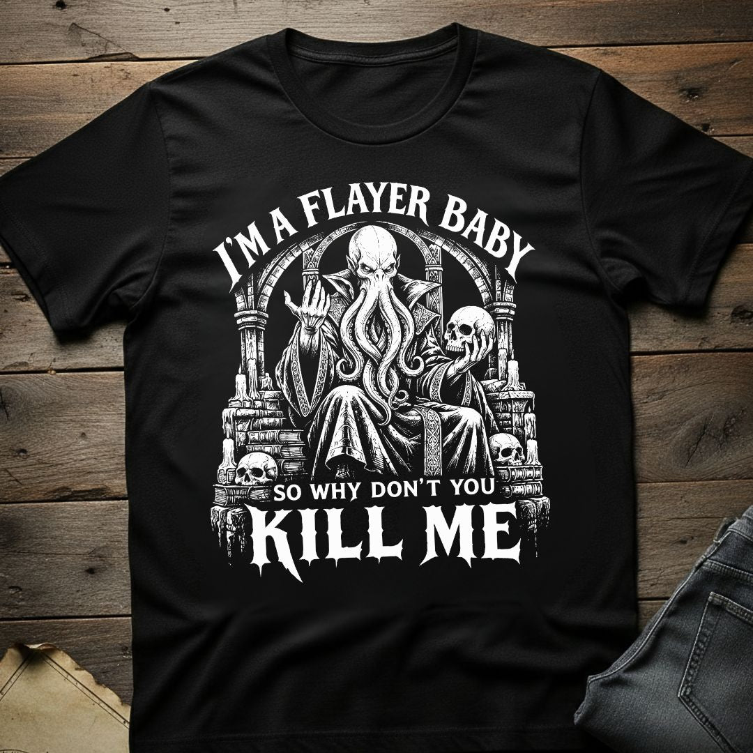 I'm A Flayer Baby T-Shirt