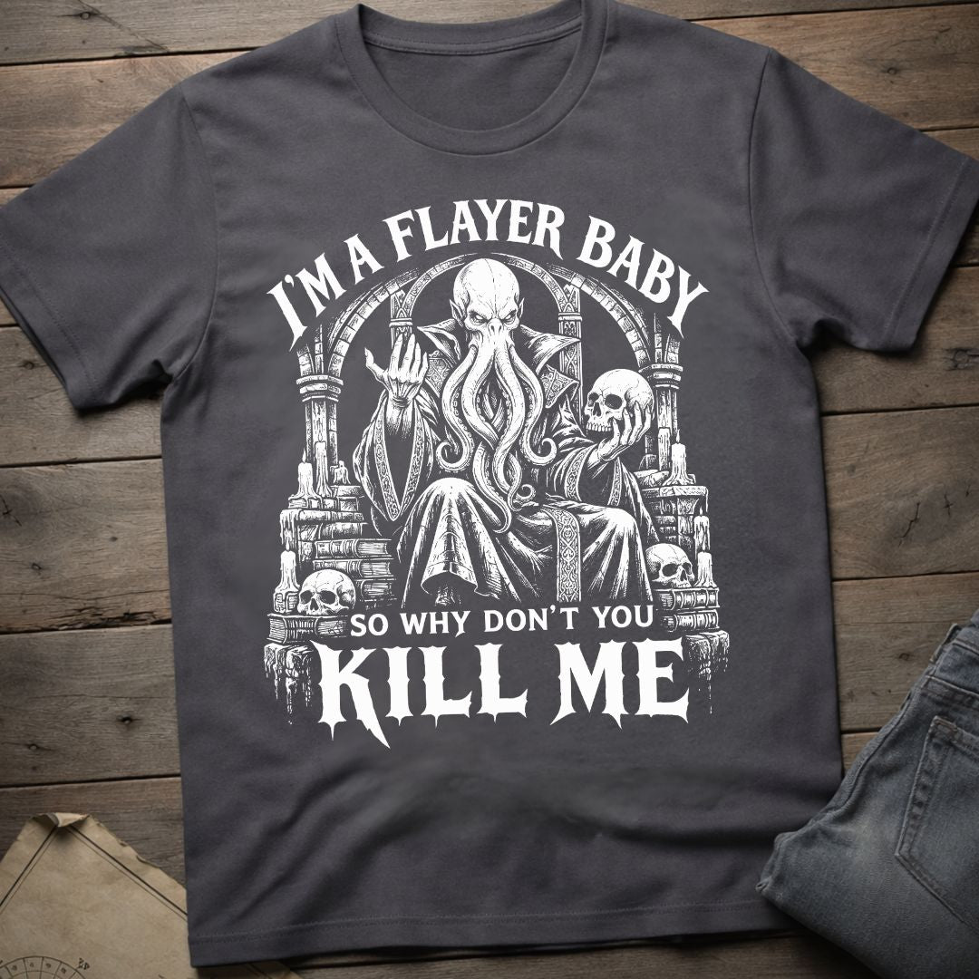 I'm A Flayer Baby T-Shirt