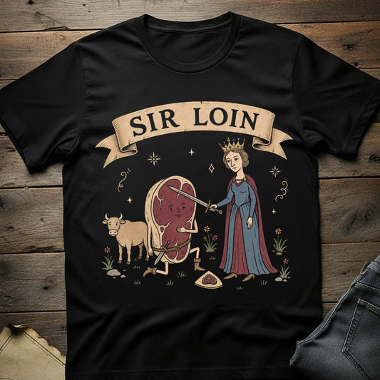 Sir Loin T-Shirt