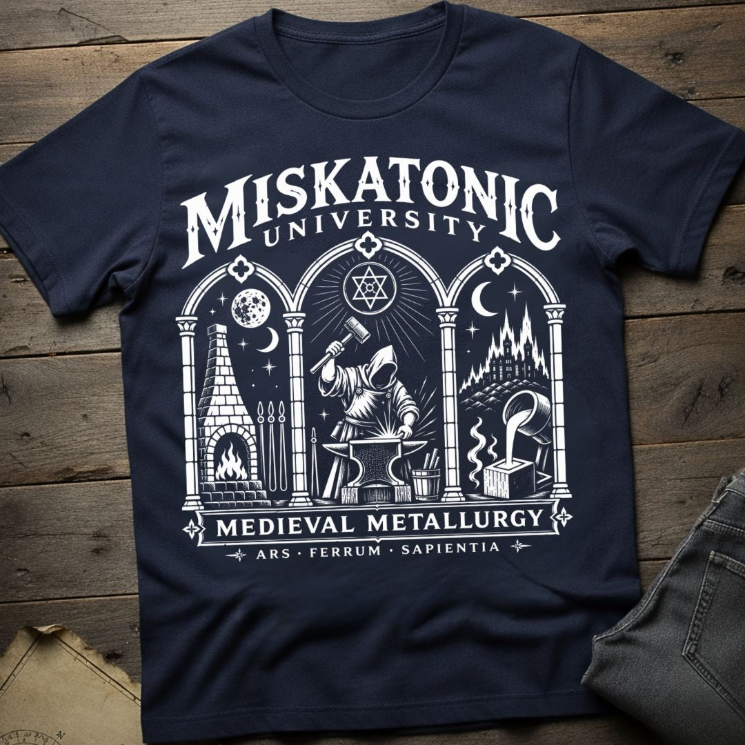 Miskatonic Medieval Metallurgy  T-Shirt