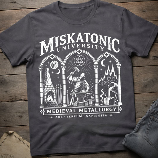 Miskatonic Medieval Metallurgy  T-Shirt
