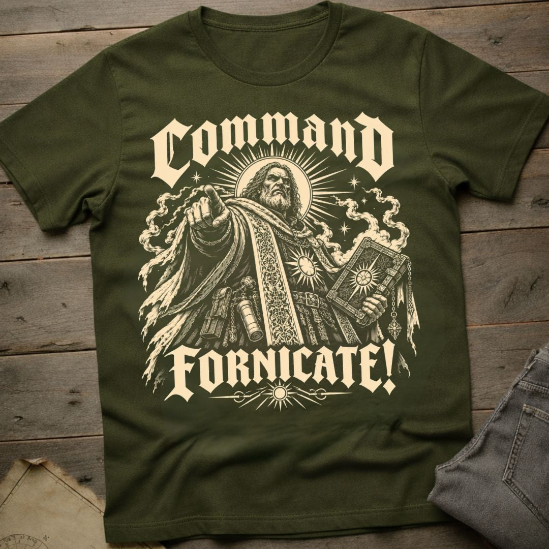 Command Fornicate T-Shirt