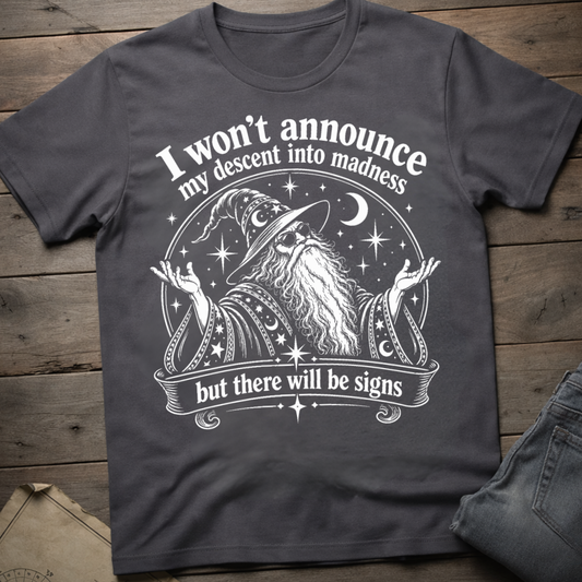 Descent Into Madness T-Shirt