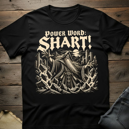 Power Word: Shart! T-Shirt