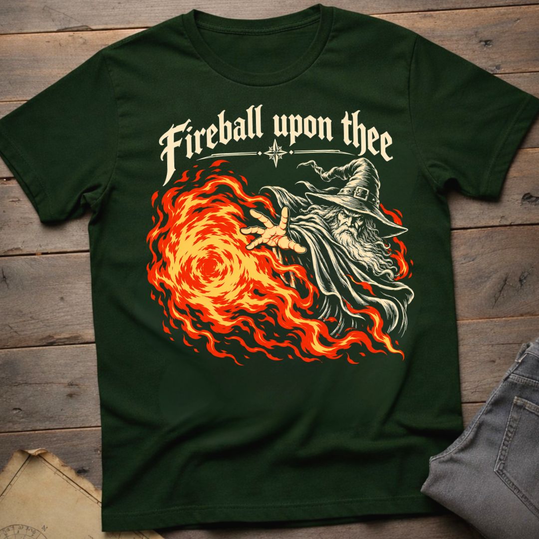 Fireball Upon Thee  T-Shirt