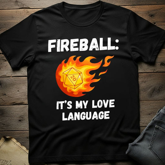 Fireball Love Language T-Shirt