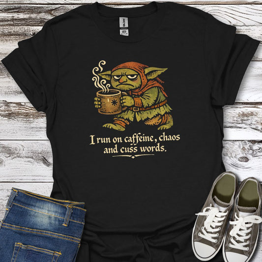 Caffine, Chaos , Cussing  T-Shirt