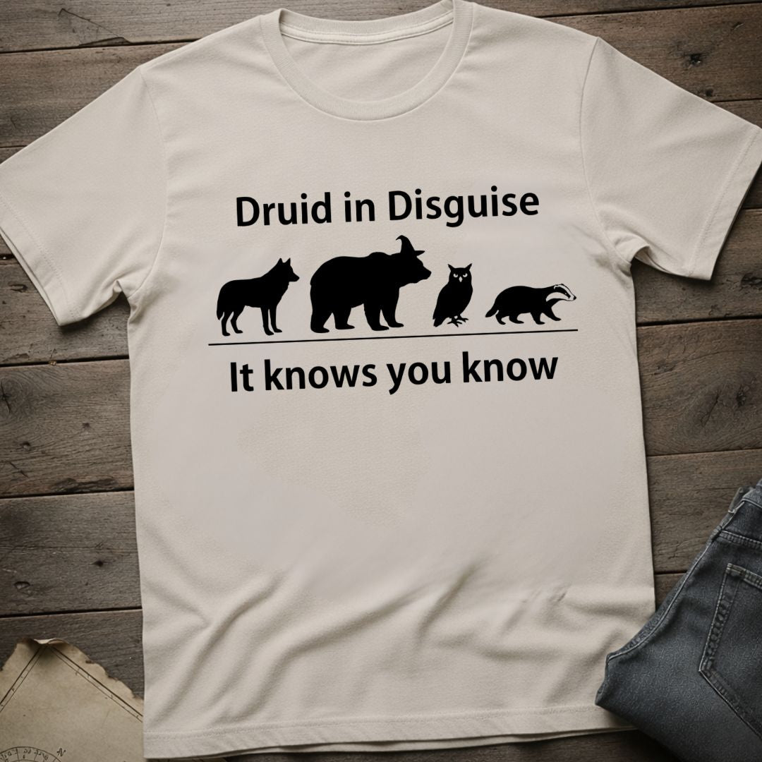 Druid in Disguise T-Shirt