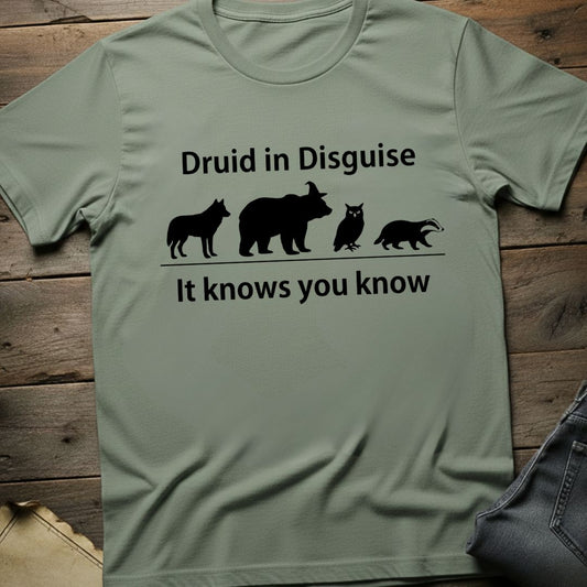 Druid in Disguise T-Shirt
